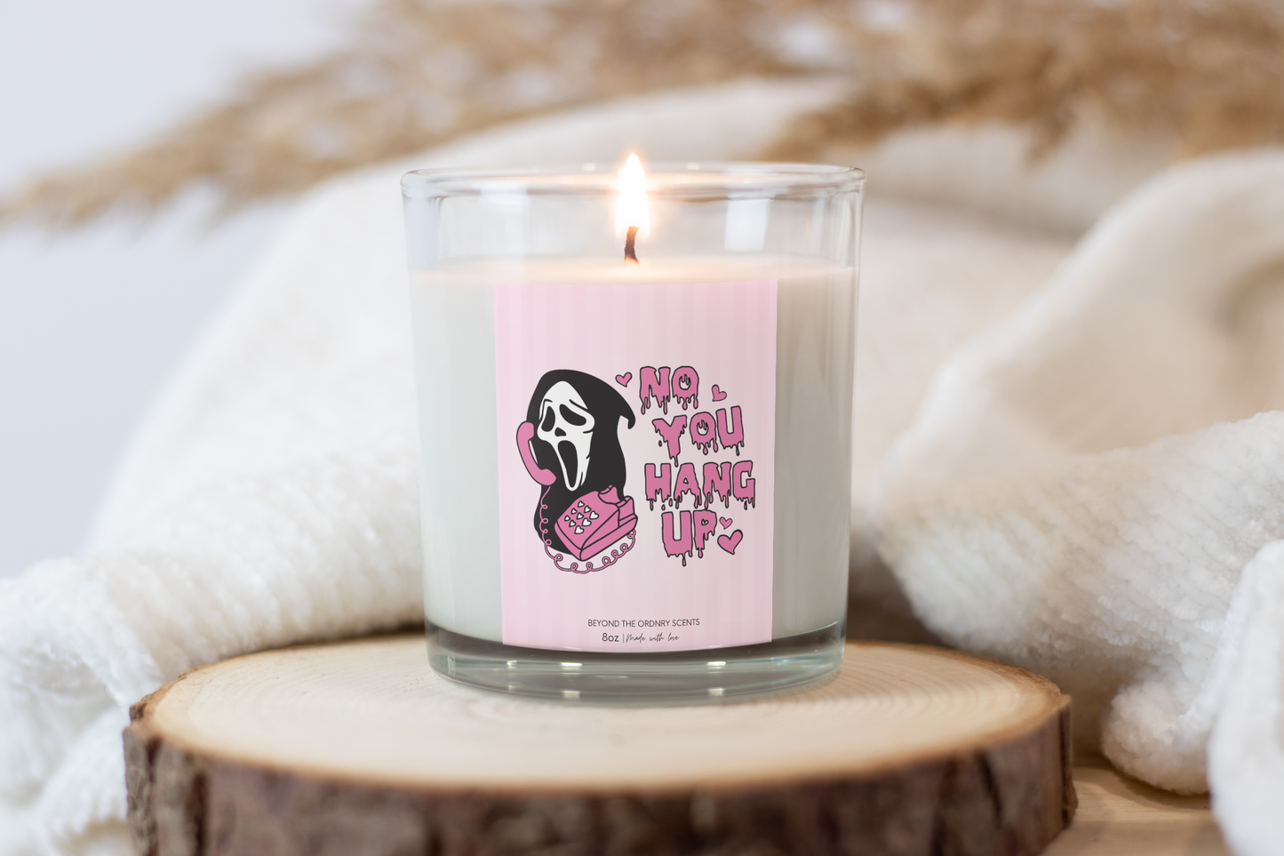 No You Hang Up Pink Soy Wax Candle 8oz